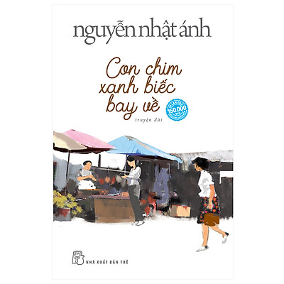 Con Chim Xanh Biếc Bay Về (Nguyễn Nhật Ánh) (Bìa Mềm) Pdf